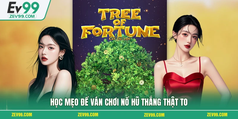 Học mẹo để ván chơi nổ hũ thắng thật to
