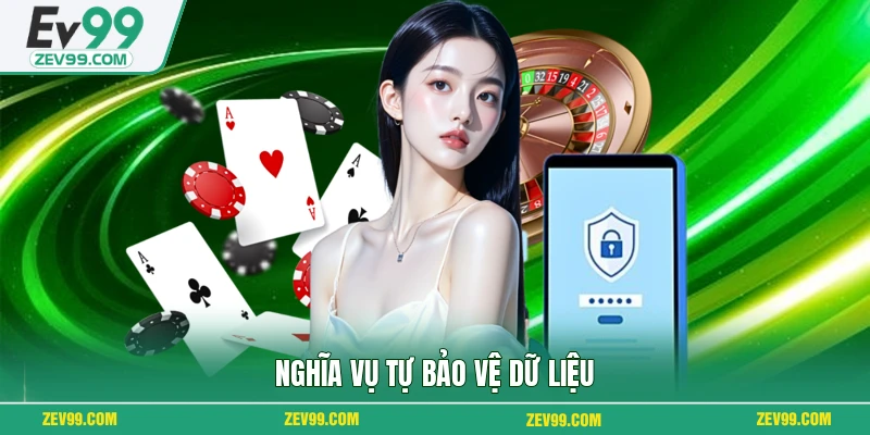 Nghĩa vụ tự bảo vệ dữ liệu