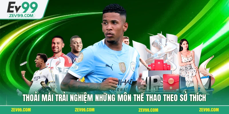 Thoải mái trải nghiệm những môn thể thao theo sở thích